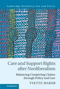 Cover: Care and Support Rights After Neoliberalism - Cambridge University Press