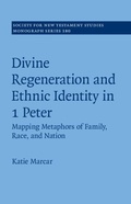 Cover: Divine Regeneration and Ethnic Identity in 1 Peter - Cambridge University Press
