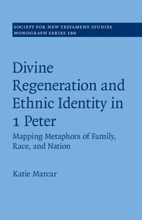 Abbildung von: Divine Regeneration and Ethnic Identity in 1 Peter - Cambridge University Press