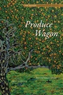Cover: Produce Wagon - University of Nebraska Press