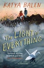 Cover: The Light in Everything - Bloomsbury Childrens Books
