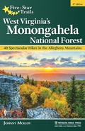 Cover: Five-Star Trails: West Virginia's Monongahela National Forest - Menasha Ridge Press