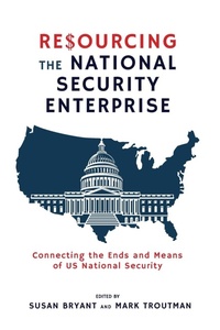 Enlarge image Cover: Resourcing the National Security Enterprise - Cambria Press
