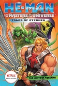 Cover: He-Man and the Masters of the Universe: The Hunt for Moss Man (Tales of Eternia Book 1) - Amulet Books