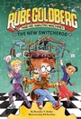 Cover: The New Switcheroo (Rube Goldberg and His Amazing Machines #2) - Amulet Books