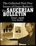 Cover: The Collected First Five Issues of Grays Barker's The Saucerian Bulletin.Year - Lulu.com