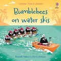 Cover: Bumble bees on water skis - Usborne Publishing Ltd