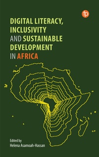 Abbildung von: Digital Literacy, Inclusivity and Sustainable Development in Africa - Facet Publishing