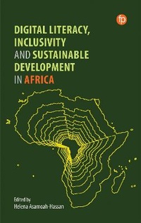 Abbildung von: Digital Literacy, Inclusivity and Sustainable Development in Africa - Facet Publishing