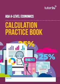 Abbildung von: AQA A-Level Economics Calculation Practice Book - Tutor2u Limited