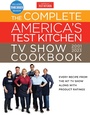 Cover: The Complete America's Test Kitchen TV Show Cookbook 2001-2023 - America's Test Kitchen