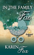 Cover: In the Family Fae (Enchanted Love, #2) - KAREN FOX