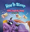 Cover: How to Sleep with Cowardly Sheep - Sigal Adler