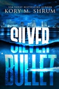 Cover: Silver Bullet (A Lou Thorne Thriller, #8) - Kory M. Shrum
