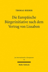 Abbildung von: Die Europäische Bürgerinitiative nach dem Vertrag von Lissabon - Mohr Siebeck