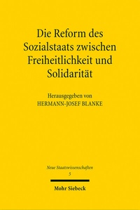 Abbildung von: Die Reform des Sozialstaats zwischen Freiheitlichkeit und Solidarität - Mohr Siebeck