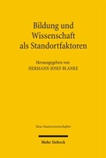 Cover: Bildung und Wissenschaft als Standortfaktoren - Mohr Siebeck