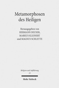 Cover: Metamorphosen des Heiligen - Mohr Siebeck