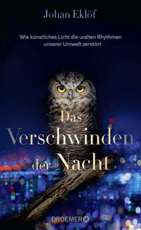 Abbildung von: Das Verschwinden der Nacht - Droemer