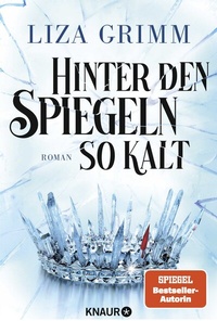 Abbildung von: Hinter den Spiegeln so kalt - Knaur