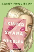 Cover: I Kissed Shara Wheeler - Knaur
