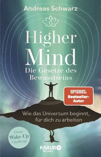 Abbildung von: Higher Mind. Die Gesetze des Bewusstseins - Knaur Balance