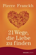 Cover: 21 Wege, die Liebe zu finden - Knaur MensSana