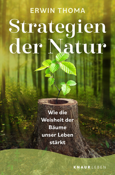 Abbildung von: Strategien der Natur - Knaur MensSana Taschenbuch