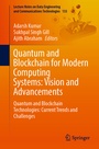Cover: Quantum and Blockchain for Modern Computing Systems: Vision and Advancements - Springer