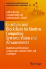 Cover: Quantum and Blockchain for Modern Computing Systems: Vision and Advancements - Springer
