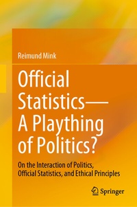 Abbildung von: Official Statistics-A Plaything of Politics? - Springer