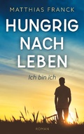 Cover: Hungrig nach Leben - BoD - Books on Demand
