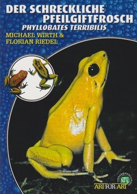 Abbildung von: Der Schreckliche Pfeilgiftfrosch - Natur und Tier
