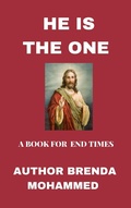 Abbildung von: He is the One: A Book for End Times - Brenda Mohammed