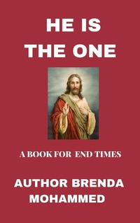 Abbildung von: He is the One: A Book for End Times - Brenda Mohammed