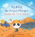 Cover: Panda the Project Manager Builds Her First Home - Jewell & Co Publishing, LLC