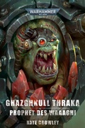 Cover: Warhammer 40.000 - Gazghkul Thraka - Black Library