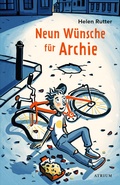 Cover: Neun W&uuml;nsche f&uuml;r Archie - Atrium Kinderbuch