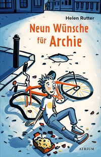 Enlarge image Cover: Neun Wünsche für Archie - Atrium Kinderbuch