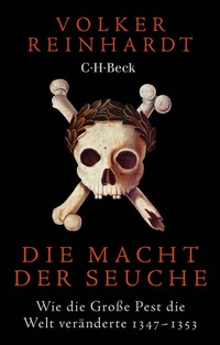 Abbildung von: Die Macht der Seuche - C.H.BECK
