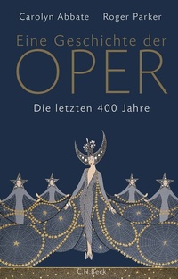 Abbildung von: Eine Geschichte der Oper - C.H.BECK