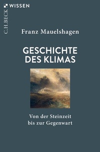 Abbildung von: Geschichte des Klimas - C.H. Beck