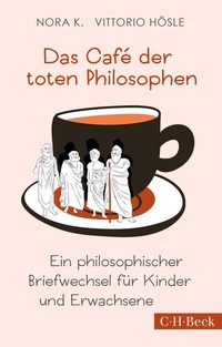 Abbildung von: Das Café der toten Philosophen - C.H.BECK