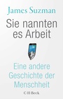 Bild: Sie nannten es Arbeit - C.H.BECK