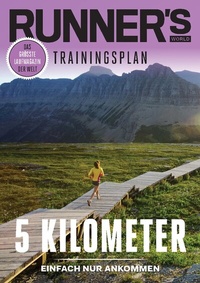 Abbildung von: RUNNER'S WORLD 5 Kilometer - Einfach nur Ankommen - Motorbuch Verlag