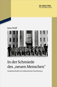 Bild: In der Schmiede des "neuen Menschen" - De Gruyter Oldenbourg