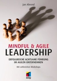 Abbildung von: Mindful & Agile Leadership - MITP