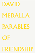Cover: David Medalla. Parables of Friendship. - K&ouml;nig, Walther