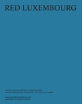 Cover: Red Luxembourg - K&ouml;nig, Walther