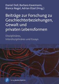 Abbildung von: Beiträge zur Forschung zu Geschlechterbeziehungen, Gewalt und privaten Lebensformen - Verlag Barbara Budrich
